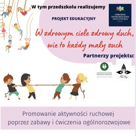 W zdrowym ciele zdrowy duch wie to każdy mały zuch